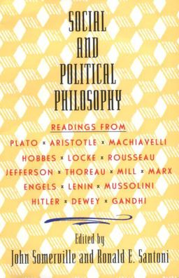 Social and Political Philosophy Readings from Plato to Gandhi  9780385012386 Front Cover