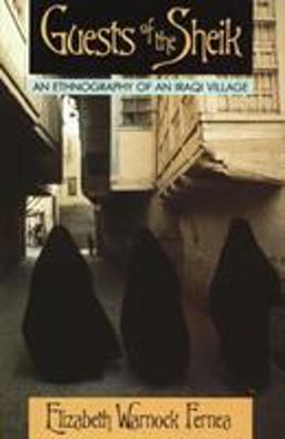 Guests of the Sheik An Ethnography of an Iraqi Village  9780385014854 Front Cover