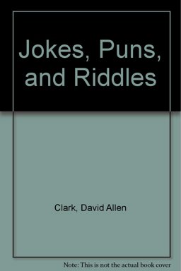 Jokes, Puns, and Riddles