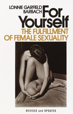 For Yourself The Fulfillment of Female Sexuality  9780385112451 Front Cover