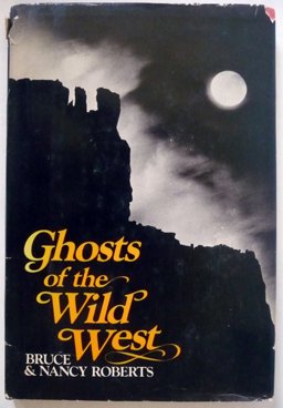 Ghosts of the Wild West