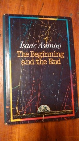 The Beginning and the End