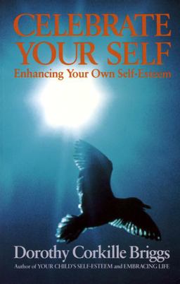 Celebrate Yourself Enhancing Your Own Self-Esteem  9780385131056 Front Cover