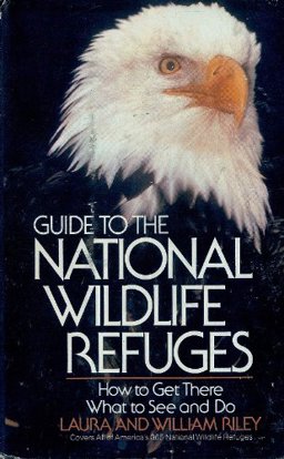 Guide to the National Wildlife Refuges Guide to the National Wildlife Refuges