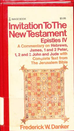 Invitation to the New Testament Epistles IV