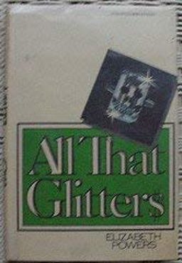 All That Glitters