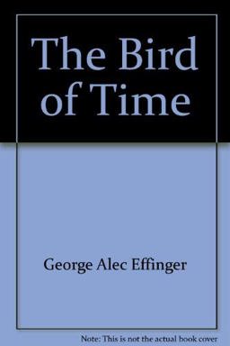 The Bird of Time The Bird of Time