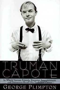 Truman Capote In Which Various Friends, Enemies, Acquaintances and Detractors Recall His Turbulent Career  9780385232494 Front Cover