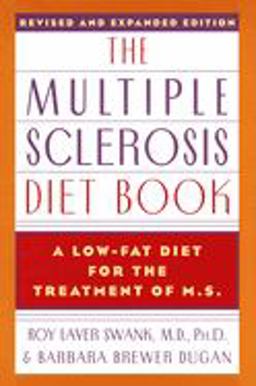 Multiple Sclerosis Diet Book A Low-Fat Diet for the Treatment of M. S. , Revised and Expanded Edition  9780385232791 Front Cover