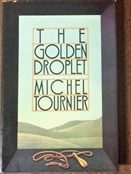 The Golden Droplet