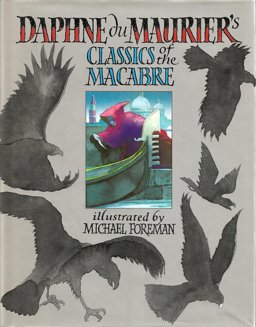 Daphne Du Maurier's Classics of the Macabre