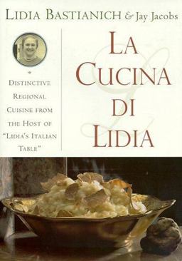 Cucina Di Lidia Recipes and Memories from Italy's Adriatic Coast  9780385245111 Front Cover