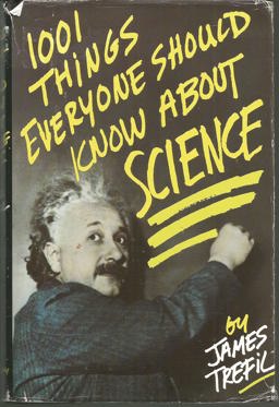 One Thousand and One Things Everyone Should Know about Science