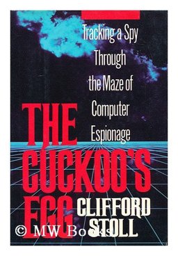 Cuckoo's Egg Inside the World of Computer Espionage  9780385249461 Front Cover