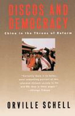 Discos and Democracy China in the Throes of Reform  9780385261876 Front Cover