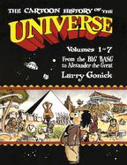 Cartoon History of the Universe Volumes 1-7: from the Big Bang to Alexander the Great  9780385265201 Front Cover