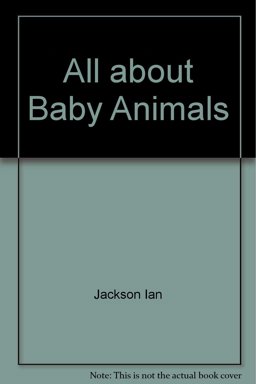 All about Baby Animals