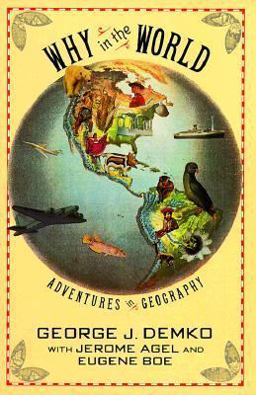 Why in the World? Adventures in Geography  9780385266291 Front Cover