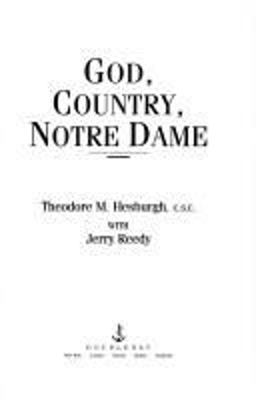 God, Country, Notre Dame God, Country, Notre Dame