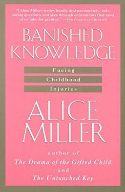 Banished Knowledge Facing Childhood Injuries  9780385267618 Front Cover