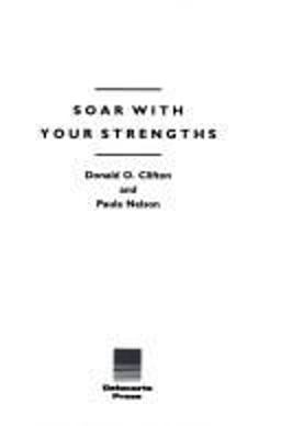 Soar with Your Strengths 1st 9780385304146 Front Cover