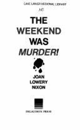 The Weekend Was Murder