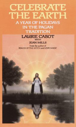 Celebrate the Earth A Year of Holidays in the Pagan Tradition  9780385309202 Front Cover