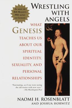 Wrestling with Angels What Genesis Teaches Us about Our Spiritual Identity, Sexuality and Personal Relationships  9780385313339 Front Cover