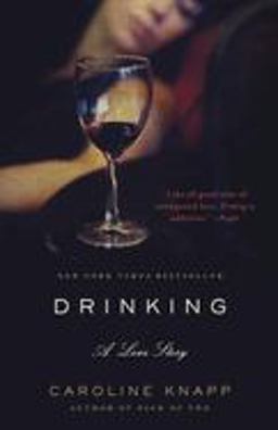 Drinking: a Love Story  9780385315548 Front Cover