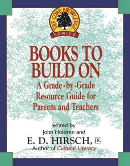 Books to Build On A Grade-By-Grade Resource Guide for Parents and Teachers  9780385316408 Front Cover