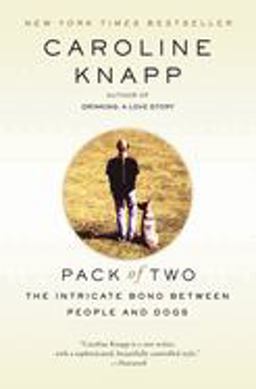 Pack of Two The Intricate Bond Between People and Dogs  9780385317016 Front Cover