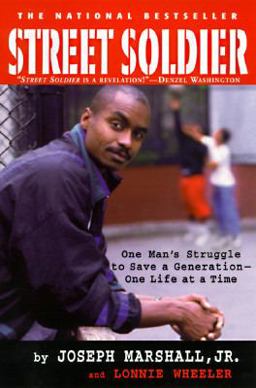 Street Soldier One Man's Struggle to Save a Generation - One Life at a Time  9780385317061 Front Cover