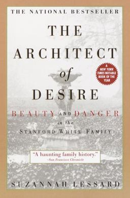 Architect of Desire Beauty and Danger in the Stanford White Family  9780385319423 Front Cover