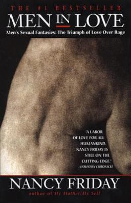 Men in Love Men's Sexual Fantasies: the Triumph of Love over Rage  9780385333429 Front Cover