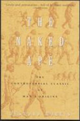 Naked Ape A Zoologist's Study of the Human Animal  9780385334303 Front Cover