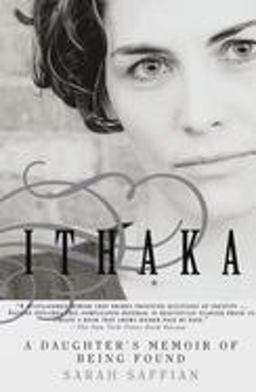 Ithaka A Daughter's Memoir of Being Found  9780385334518 Front Cover