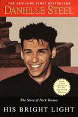His Bright Light The Story of Nick Traina  9780385334679 Front Cover