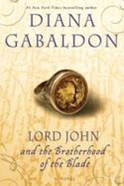 Lord John and the Brotherhood of the Blade A Novel  9780385337502 Front Cover
