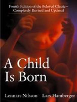 Child Is Born Fourth Edition of the Beloved Classic--Completely Revised and Updated 4th 9780385337557 Front Cover