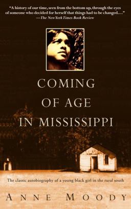 Coming of Age in Mississippi The Classic Autobiography of a Young Black Girl in the Rural South  9780385337816 Front Cover