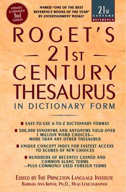 Roget's 21st Century Thesaurus Updated and Expanded 3rd Edition, in Dictionary Form 3rd 9780385338950 Front Cover