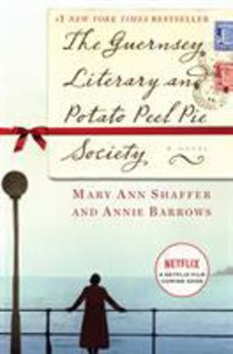 Guernsey Literary and Potato Peel Pie Society A Novel  9780385340991 Front Cover