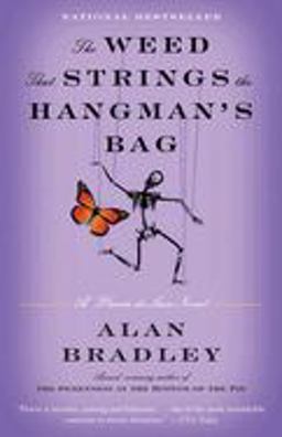 Weed That Strings the Hangman's Bag A Flavia de Luce Novel  9780385343459 Front Cover