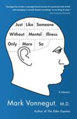 Just Like Someone Without Mental Illness Only More So A Memoir  9780385343800 Front Cover