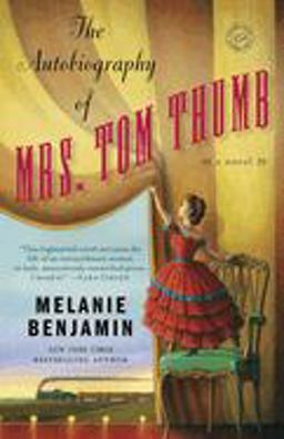 Autobiography of Mrs. Tom Thumb A Novel  9780385344166 Front Cover