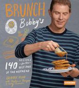 Brunch at Bobby's 140 Recipes for the Best Part of the Weekend  9780385345897 Front Cover