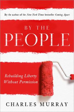 By the People Rebuilding Liberty Without Permission  9780385346511 Front Cover