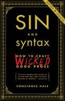 Sin and Syntax How to Craft Wicked Good Prose  9780385346894 Front Cover