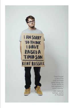 I Am Sorry to Think I Have Raised a Timid Son Essays  9780385352307 Front Cover