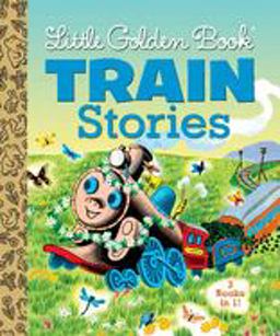 Little Golden Book Train Stories  9780385378628 Front Cover